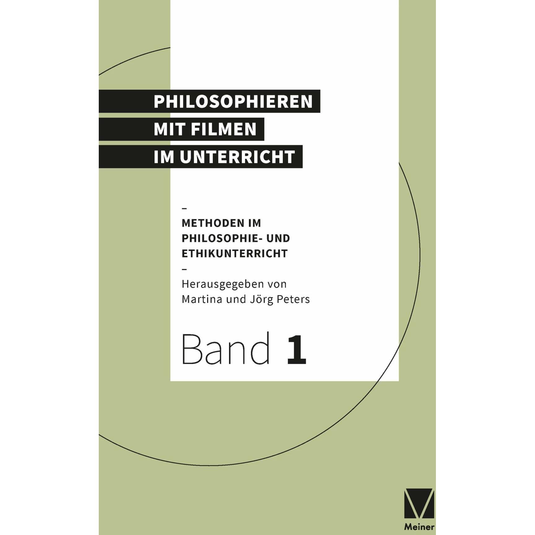 Philosophieren mit Filmen im Unterricht, Fachbücher von Jörg Peters, Martina Peters