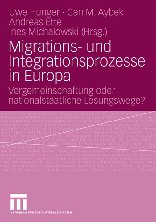 Produktbild Migrations- und Integrationsprozesse in Europa (Deutsch, Andreas Ette, Can M. Aybek, Ines Michalowski, Uwe Hunger, 2008)