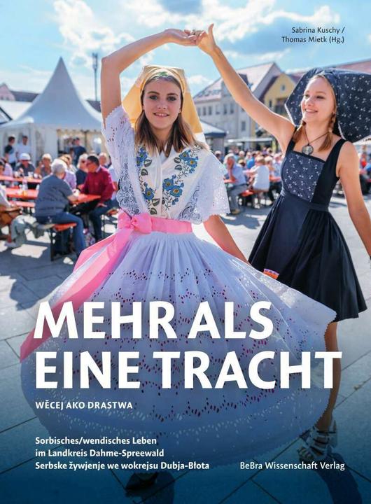 Image du produit Mehr als eine Tracht / Wecej nježli drastwy (Allemand, Sabrina Kuschy, Thomas Mietk, 2023)