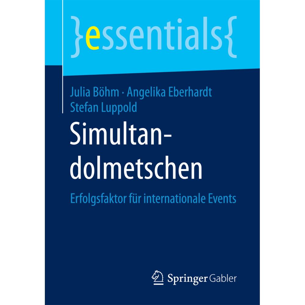 Simultandolmetschen, Fachbücher von Stefan Luppold, Julia Böhm, Angelika Eberhardt