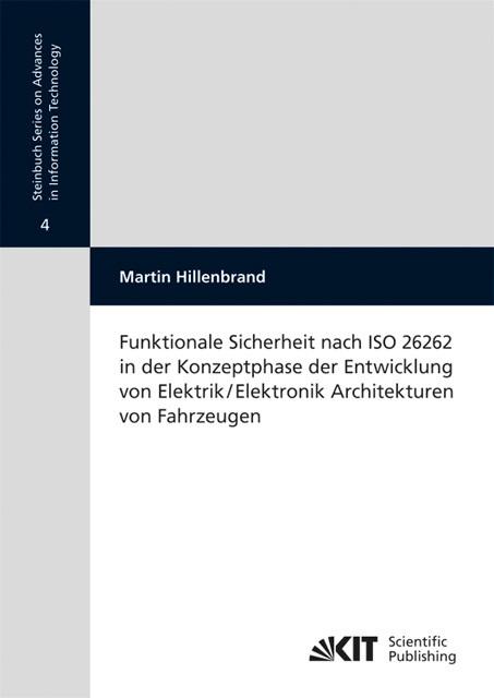 Actual product image Funktionale Sicherheit nach ISO 26262 in der Konzeptphase der Entwicklung von Elektrik/Elektronik Ar (German, Martin Hillenbrand, 2012)