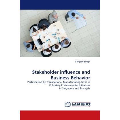 Stakeholder influence and Business Behavior, Fachbücher von Sanjeev Singh