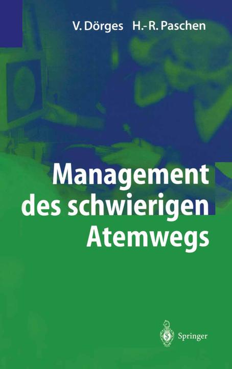 Produktbild Management des schwierigen Atemwegs (Deutsch, H.R. Paschen Volker Doerges, 2012)