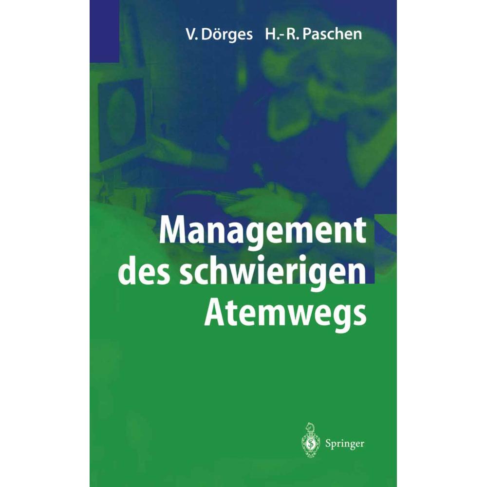 Management des schwierigen Atemwegs, Fachbücher von H.R. Paschen Volker Doerges