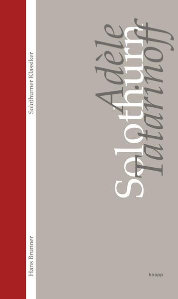Produktbild Adèle Tatarinoff: Solothurn (Deutsch, Hans Brunner, 2015)