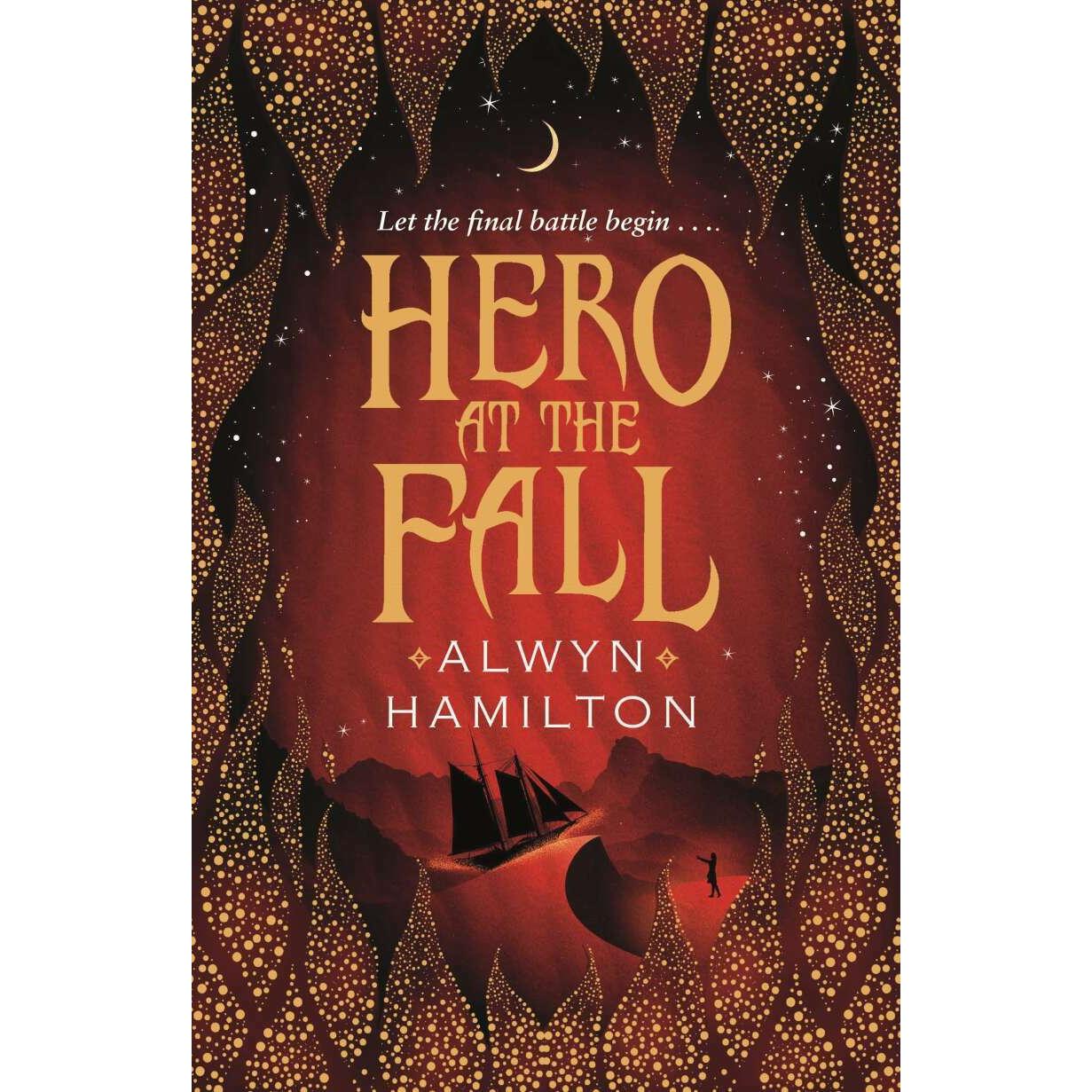 Rebel of the Sands: Hero at the Fall, Belletristik von Alwyn Hamilton