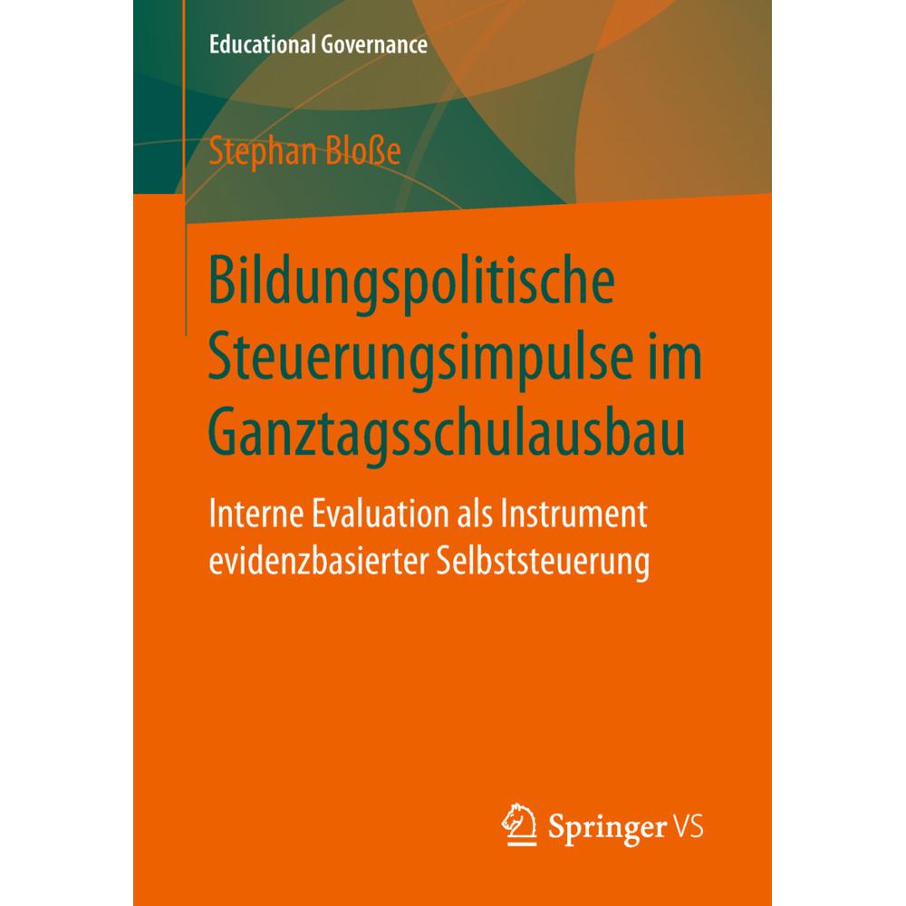 Bildungspolitische Steuerungsimpulse im Ganztagsschulausbau, Fachbücher von Stephan Blosse