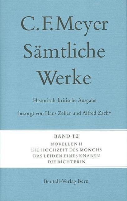 Produktbild Sämtliche Werke. Historisch-kritische Ausgabe 12. Novellen II (Deutsch, Conrad Ferdinand Meyer, 2014)