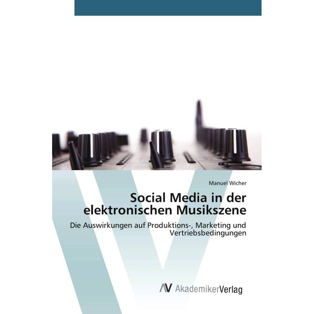 Social Media in der elektronischen Musikszene, Fachbücher von Manuel Wicher