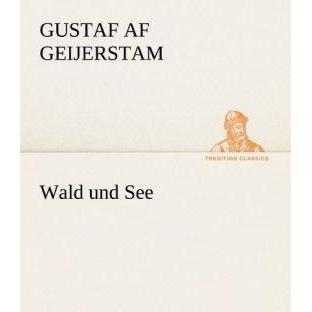 Wald und See, Belletristik