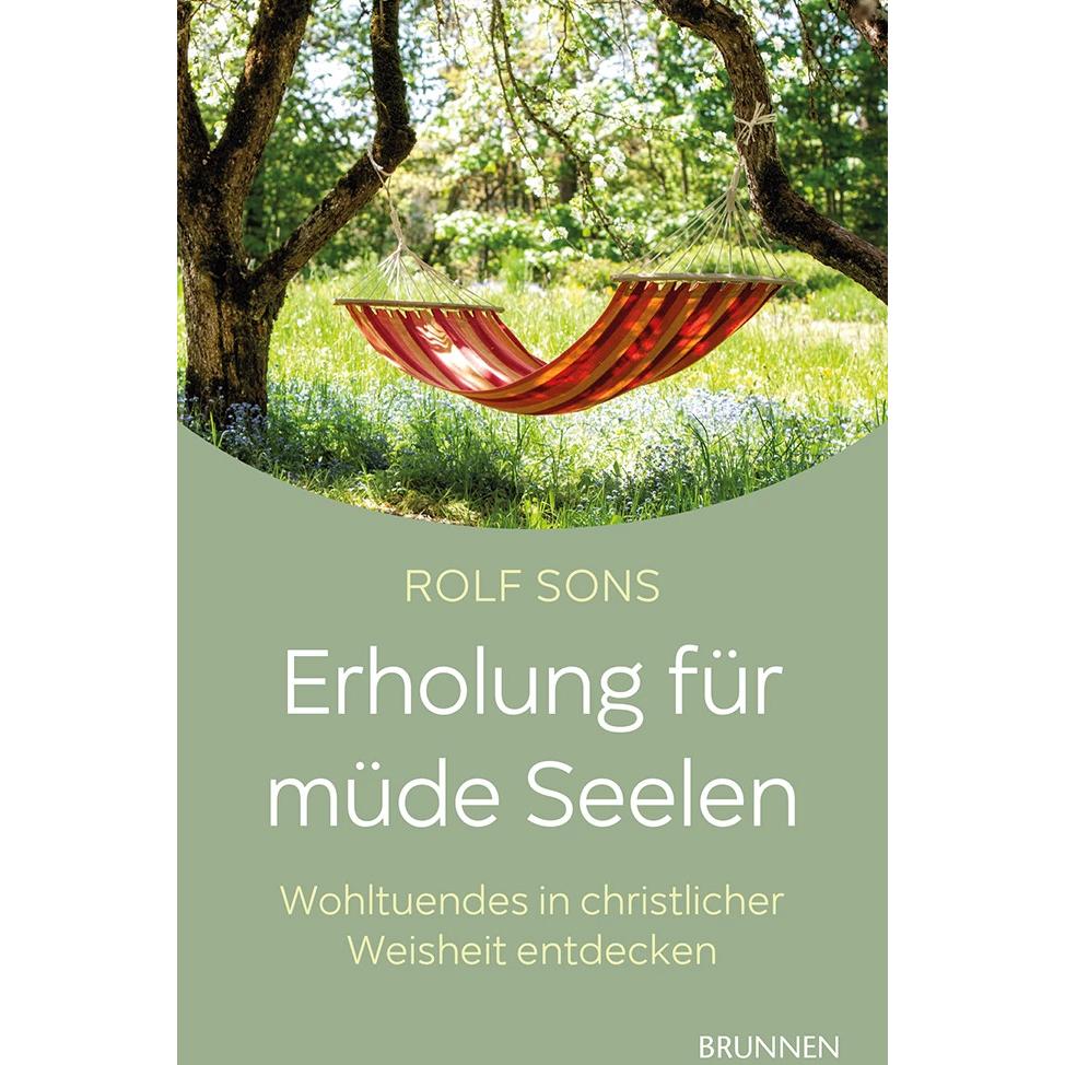 Erholung für müde Seelen, Ratgeber von Rolf Sons