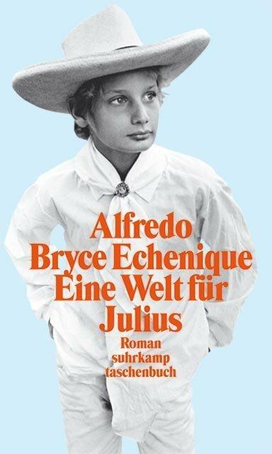 Produktbild Eine Welt für Julius (Deutsch, Alfredo Bryce Echenique, 2003)