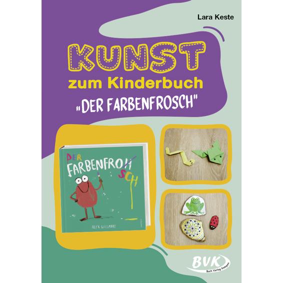 Kunst zum Kinderbuch: Der Farbenfrosch, Schulbücher von Lara Keste