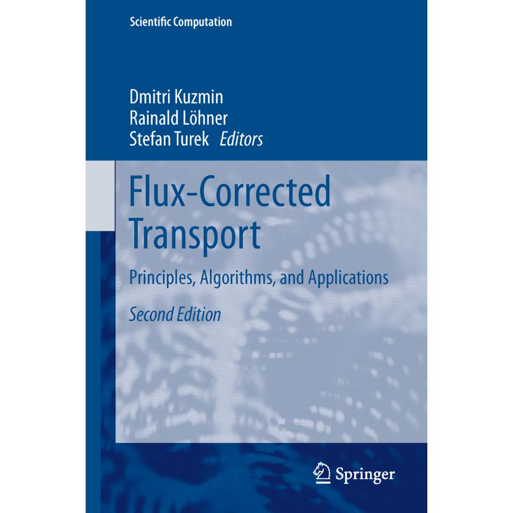 Thumbnail - Flux-Corrected Transport, Fachbücher von Stefan Turek, Dmitri Kuzmin, Rainald Löhner
