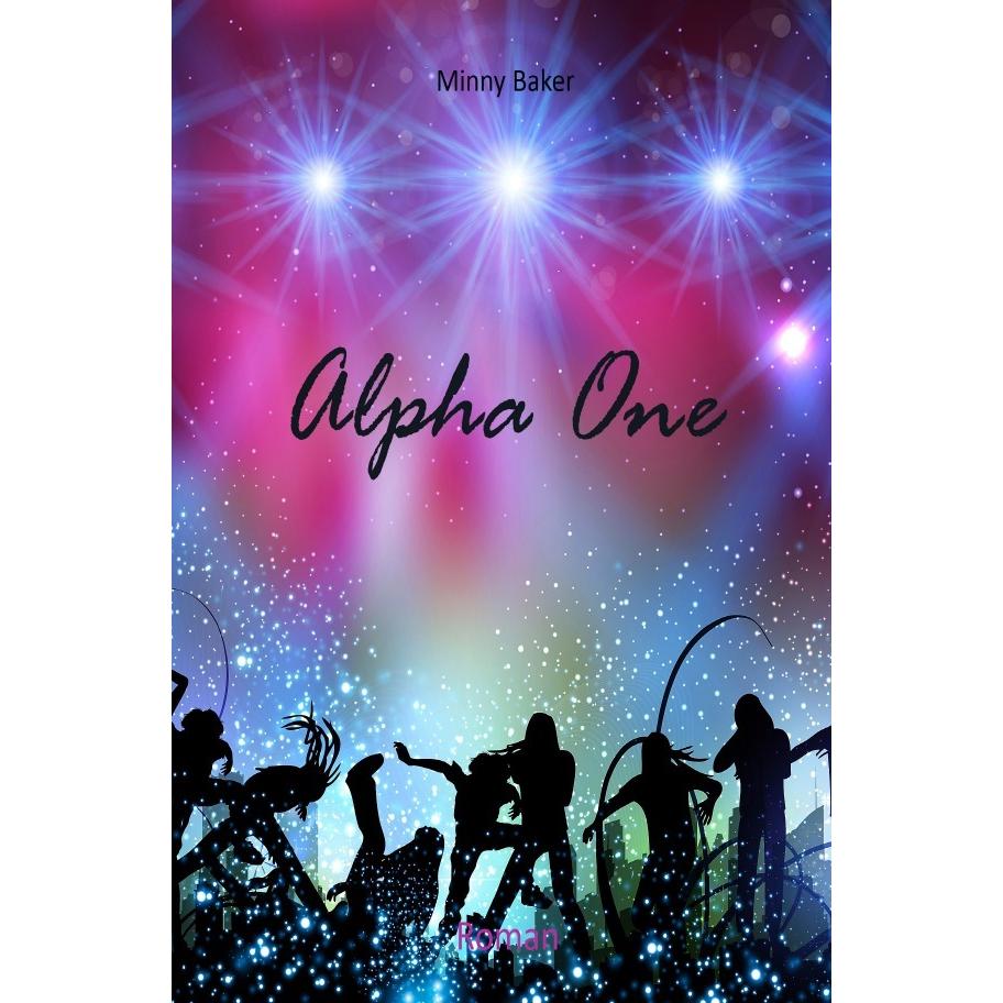 Alpha One, Belletristik von Minny Baker