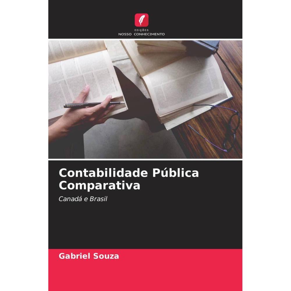 Contabilidade Pública Comparativa, Fachbücher von Gabriel Souza