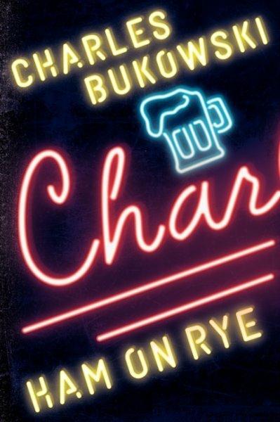 Produktbild Ham on Rye (Englisch, Charles Bukowski, 2014)