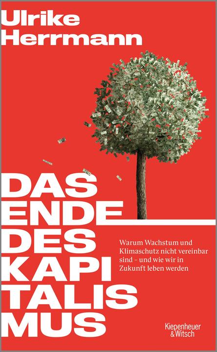 Das Ende des Kapitalismus (Deutsch, Ulrike Herrmann, 2022)