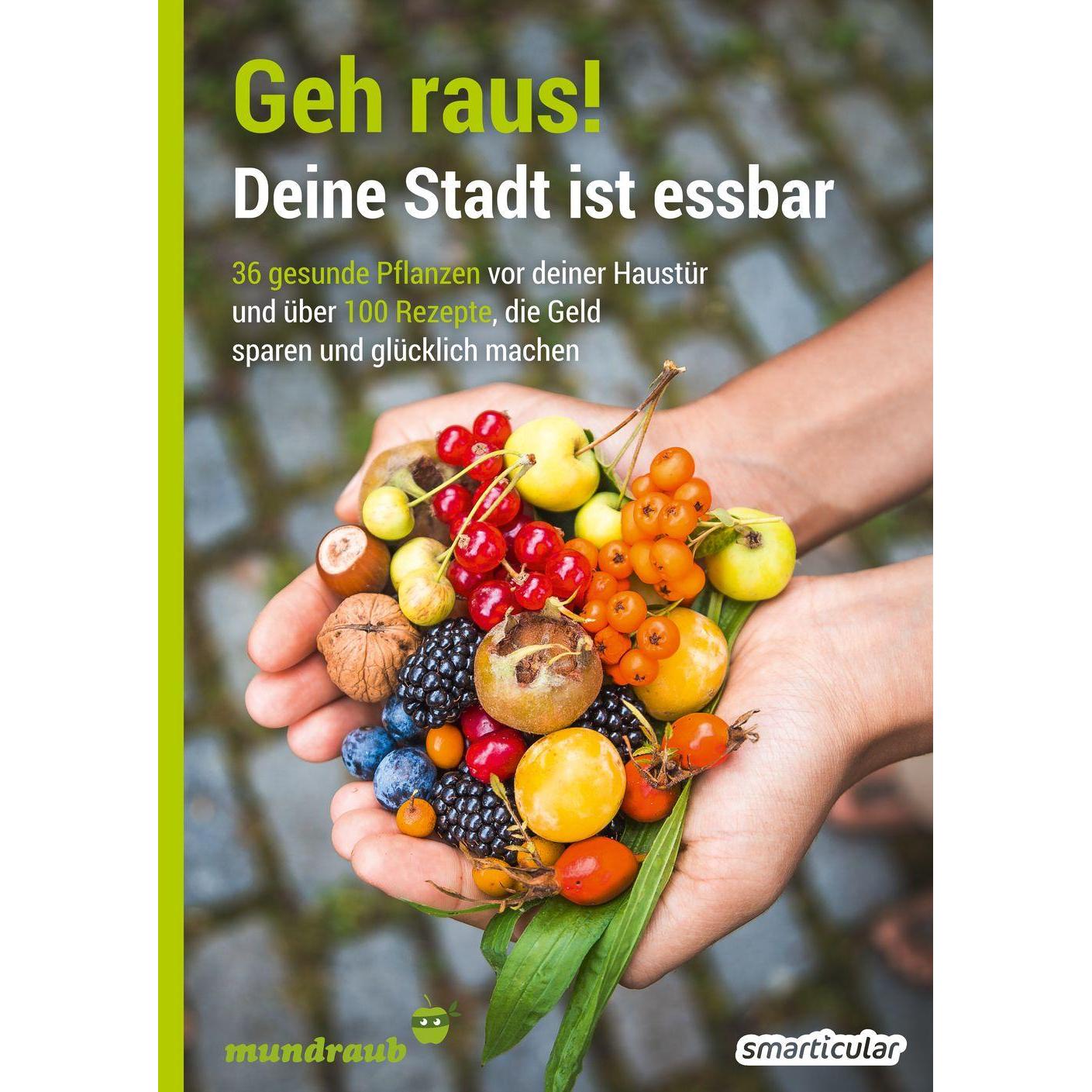 Geh raus! Deine Stadt ist essbar, Ratgeber von smarticular Verlag