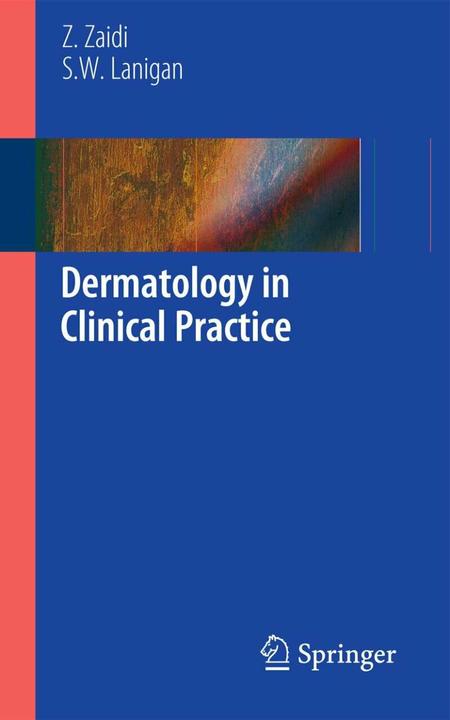 Produktbild Dermatology in Clinical Practice (Englisch, S.W Lanigan, Zohra Zaidi, 2010)