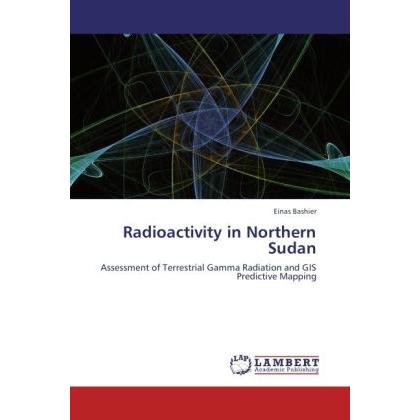 Radioactivity in Northern Sudan, Fachbücher von Einas Bashier