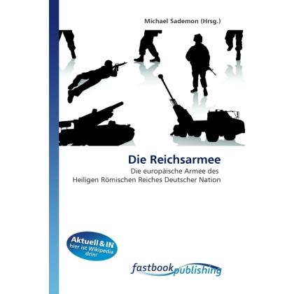 Die Reichsarmee, Fachbücher von Michael Sademon