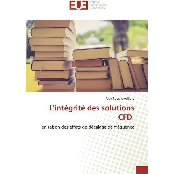 L'intégrité des solutions CFD, Fachbücher von Ajoy Roychowdhury