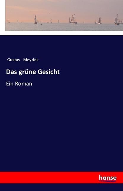Produktbild Das grüne Gesicht (Deutsch, Gustav Meyrink, 2018)