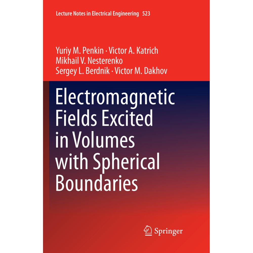 Electromagnetic Fields Excited in Volumes with Spherical Boundaries, Fachbücher von Mikhail V. Nesterenko, Sergey L. Ber...