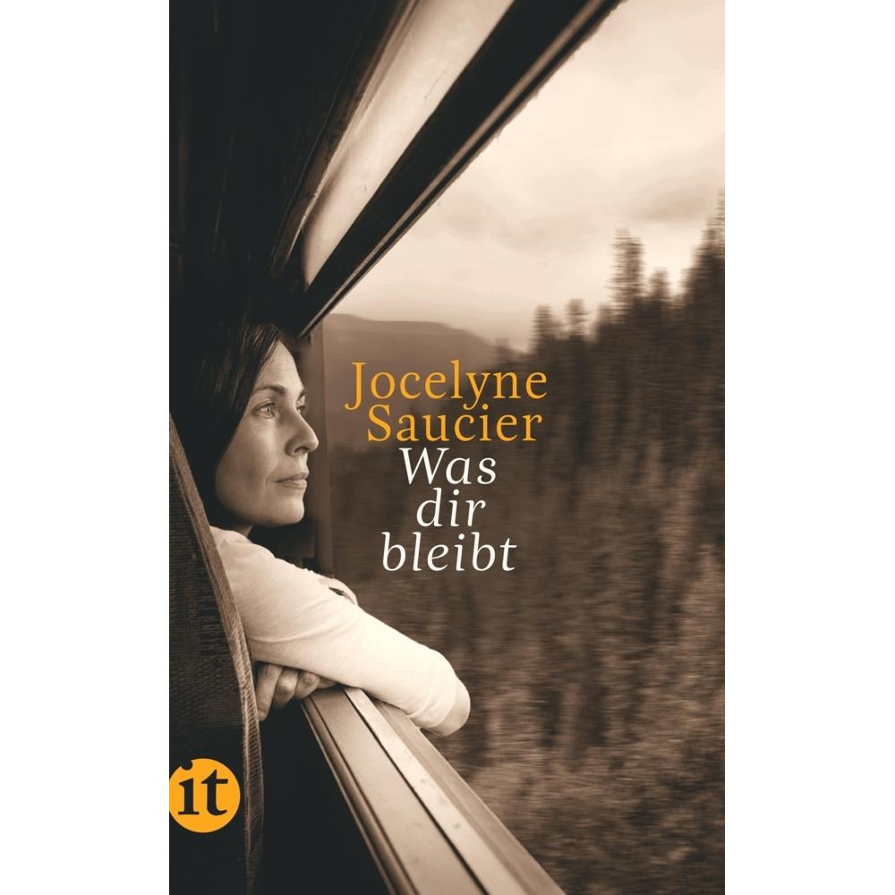 Was dir bleibt, Belletristik von Jocelyne Saucier