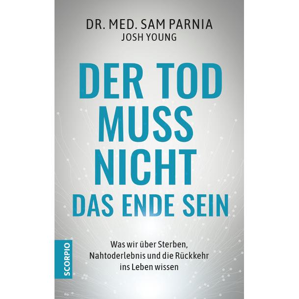Thumbnail - Der Tod muss nicht das Ende sein, Ratgeber von Juliane Molitor, Sam Parnia, Josh Young