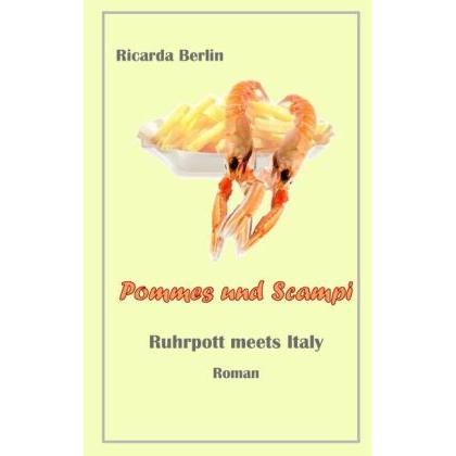 Pommes und Scampi, Belletristik