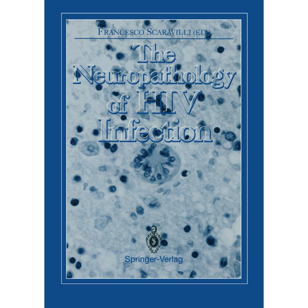 The Neuropathology of HIV Infection, Fachbücher von Francesco Scaravilli