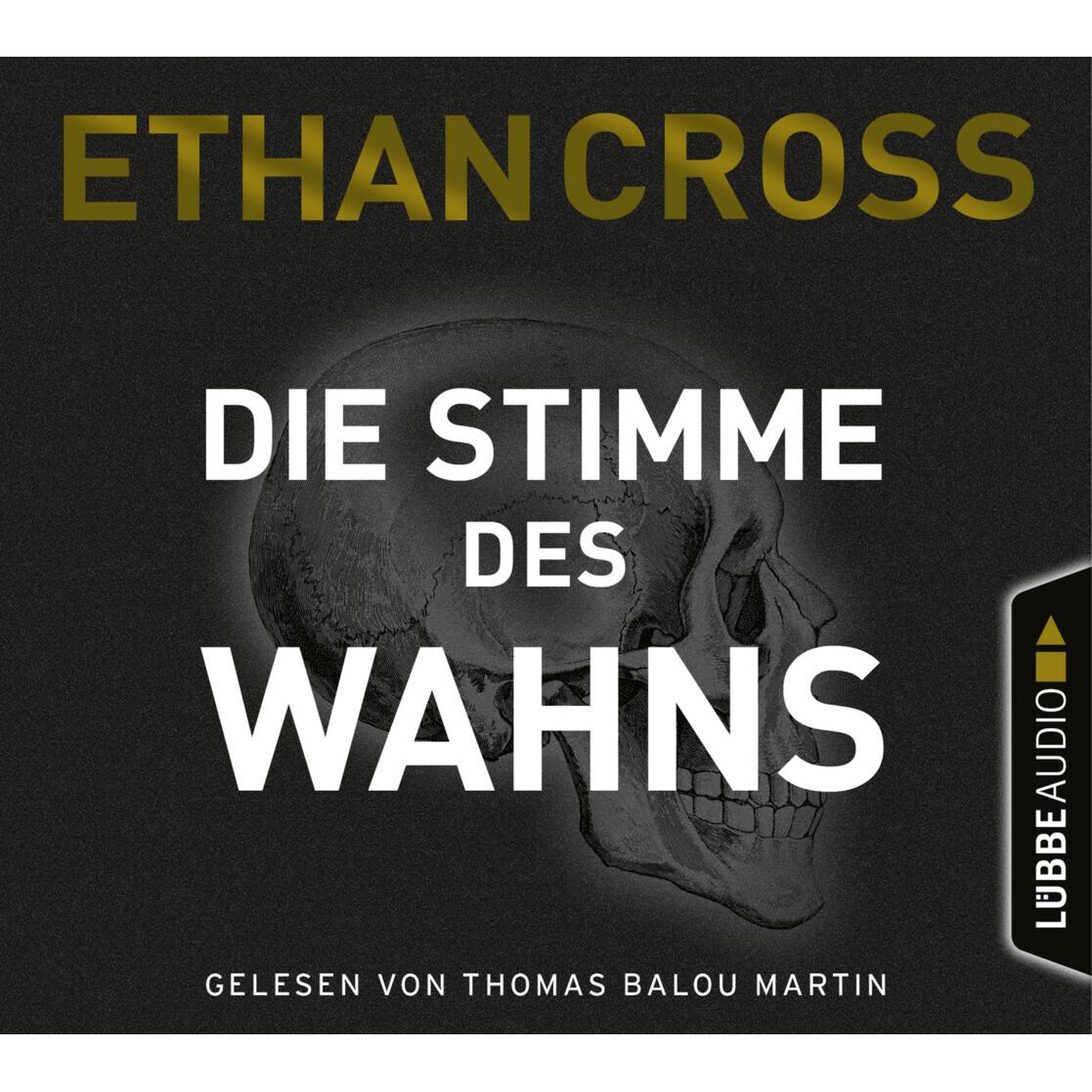 Die Stimme des Wahns, Hörbücher von Ethan Cross, Dietmar Schmidt, Thomas Balou Martin
