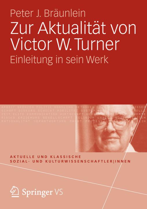 Produktbild Zur Aktualität von Victor Turner (Deutsch, Peter J. Bräunlein, 2012)
