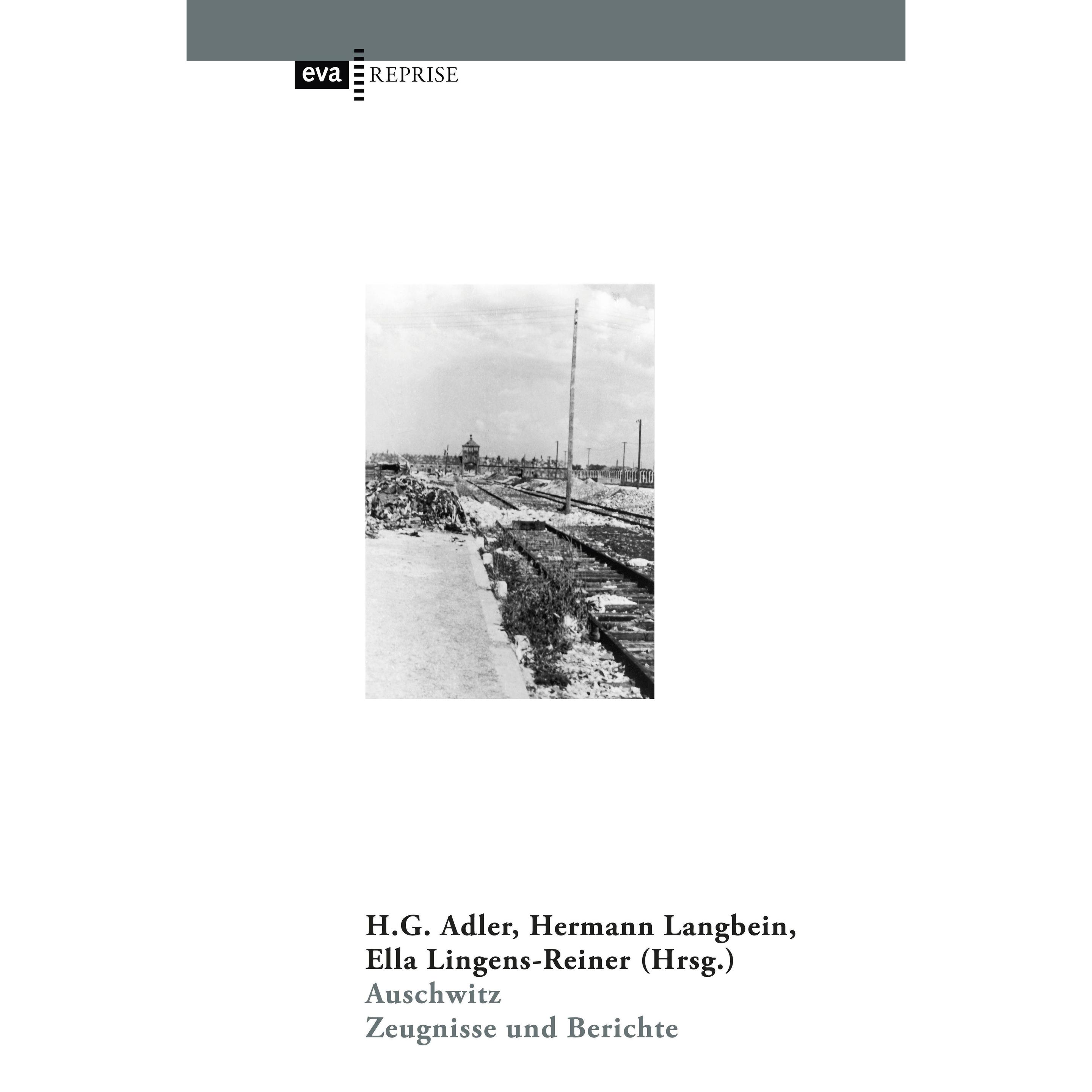 Auschwitz, Fachbücher von H. G. Adler, Hermann Langbein, Ella Lingens-Reiner