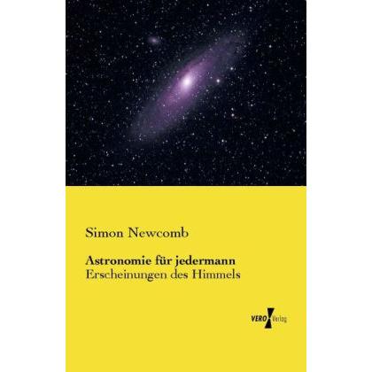 Astronomie für jedermann, Fachbücher von Simon Newcomb