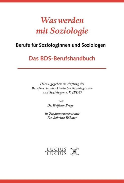 Produktbild Was werden mit Soziologie (Deutsch, Sabrina Böhmer, Wolfram Breger, 2007)