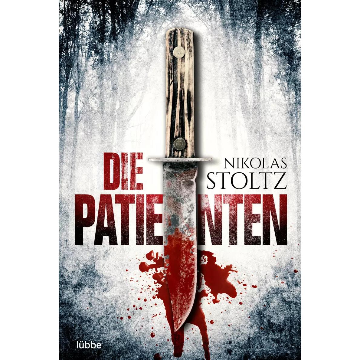 Die Patienten, Belletristik von Nikolas Stoltz