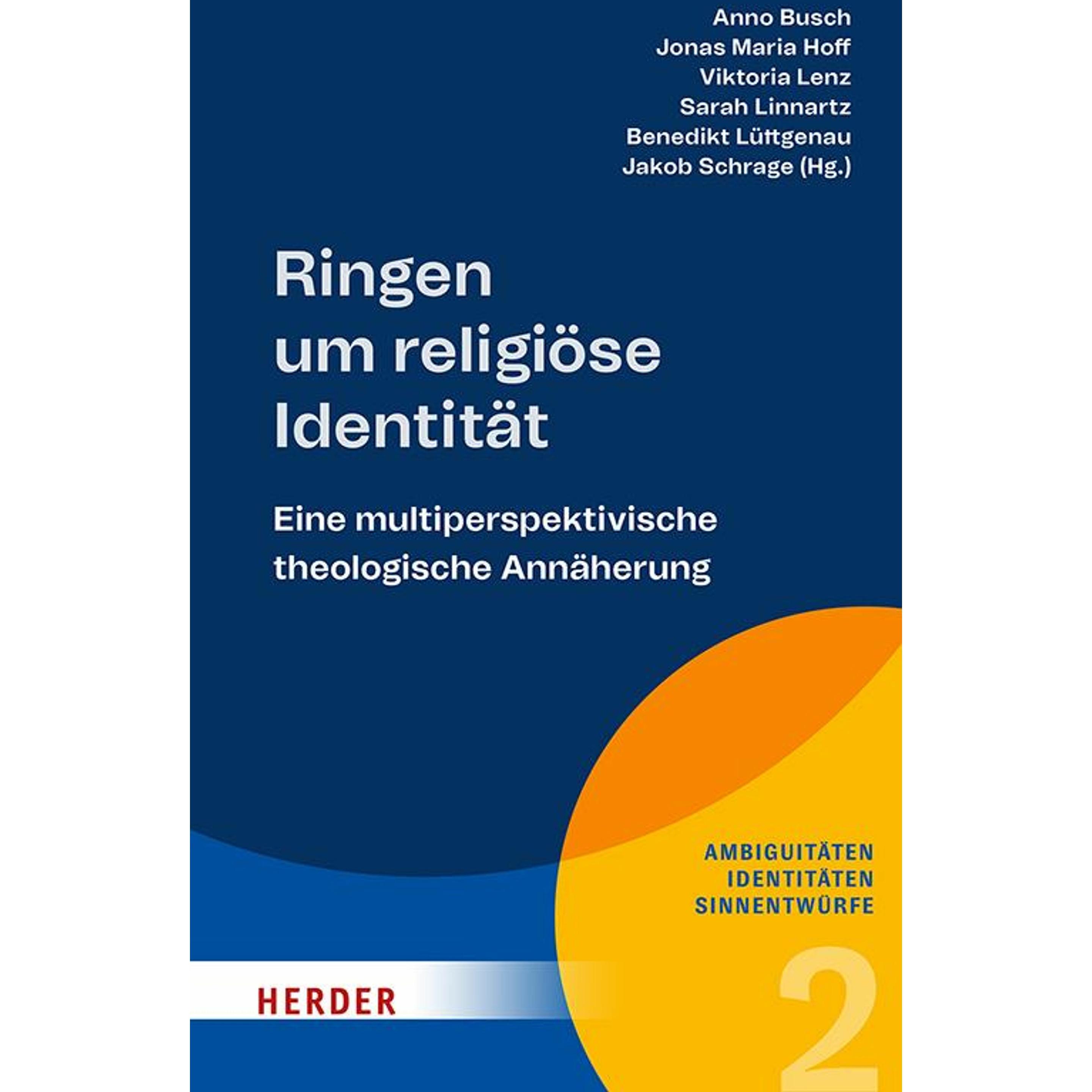Ringen um religiöse Identität, Fachbücher von Sebastian Lüke, Benedikt Lüttgenau, Jessica Scheiper, Philipp Weiss, Corne...