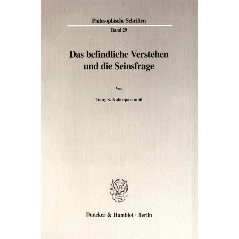 Das befindliche Verstehen und die Seinsfrage., Fachbücher von Tomy S. Kalariparambil