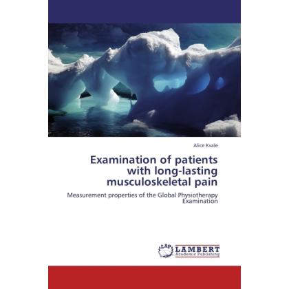 Examination of patients with long-lasting musculoskeletal pain, Fachbücher von Alice Kvale