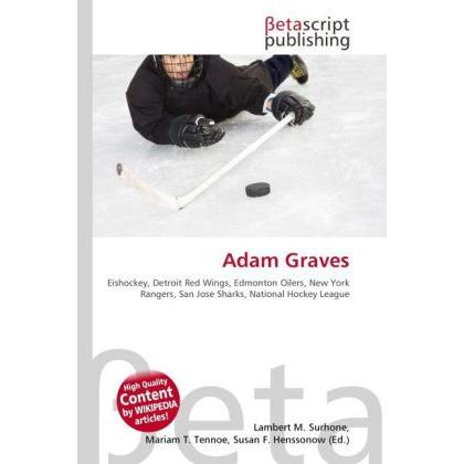 Adam Graves, Ratgeber von Lambert M. Surhone, Miriam T. Timpledon, Susan F. Marseken