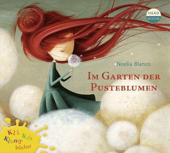Actual product image In the garden of dandelions (Theresia Singer, Noelia Blanco, Martina Gedeck, German)