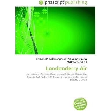 Londonderry Air, Fachbücher von Agnes F. Vandome, Frederic P. Miller, John McBrewster