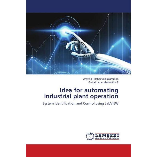 Idea for automating industrial plant operation, Fachbücher von Aravind Pitchai Venkataraman, Girirajkumar Marimuthu S