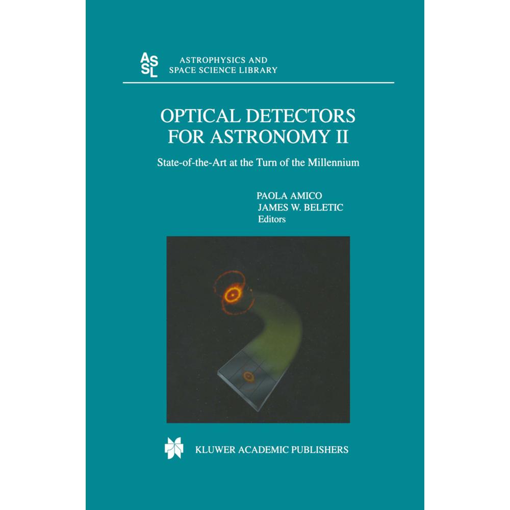 Optical Detectors For Astronomy II, Fachbücher von Paola Amico, James W. Beletic