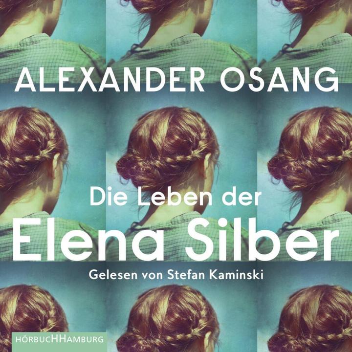 Produktbild Die Leben der Elena Silber (Alexander Osang, Deutsch)