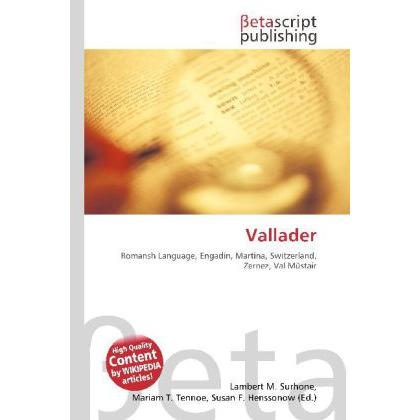 Thumbnail - Vallader, Fachbücher von Lambert M. Surhone, Mariam T. Tennoe, Susan F. Henssonow