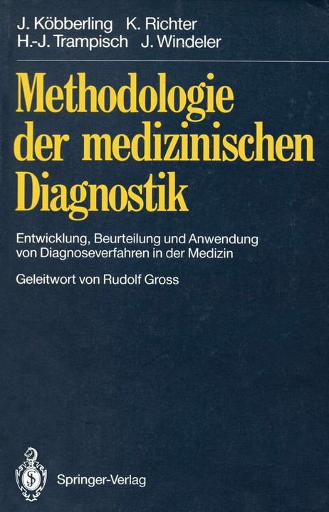 Produktbild Methodologie der medizinischen Diagnostik (Deutsch, Hans-Joachim Trampisch, Johannes Köbberling, Jürgen Windeler, Klaus Richter, Rudolf Gross, 1991)
